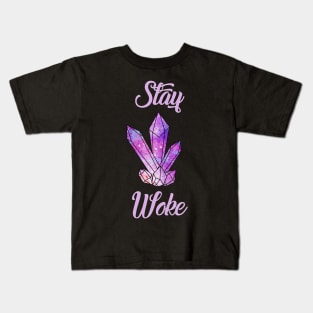 Stay Woke Healing Crystals New Age Kids T-Shirt